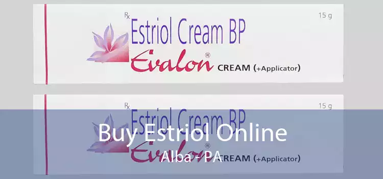 Buy Estriol Online Alba - PA