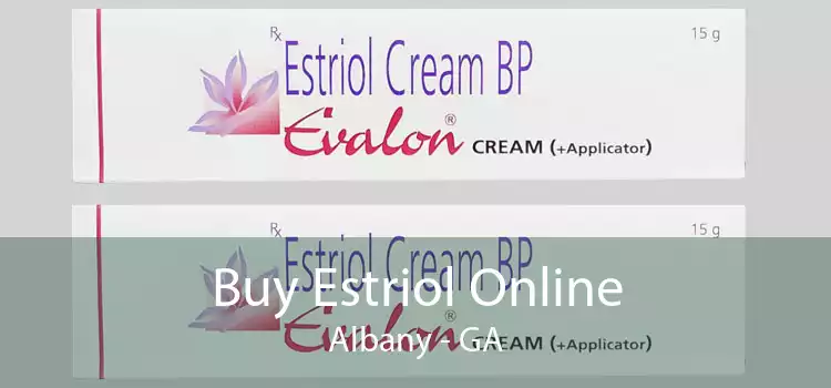 Buy Estriol Online Albany - GA