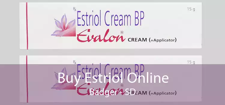 Buy Estriol Online Badger - SD