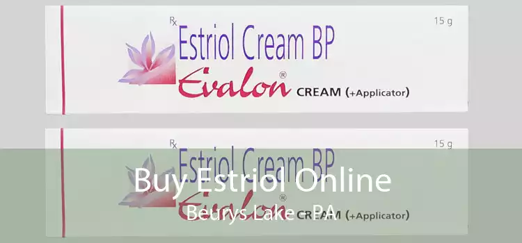 Buy Estriol Online Beurys Lake - PA