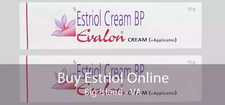 Buy Estriol Online Big Island - VA