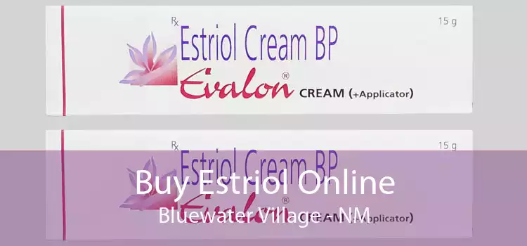 Buy Estriol Online Bluewater Village - NM