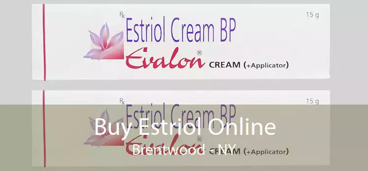Buy Estriol Online Brentwood - NY