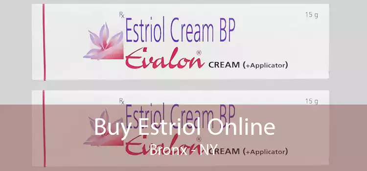 Buy Estriol Online Bronx - NY