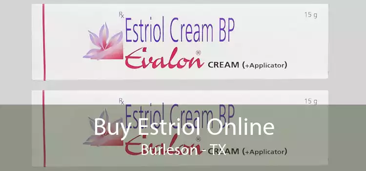 Buy Estriol Online Burleson - TX