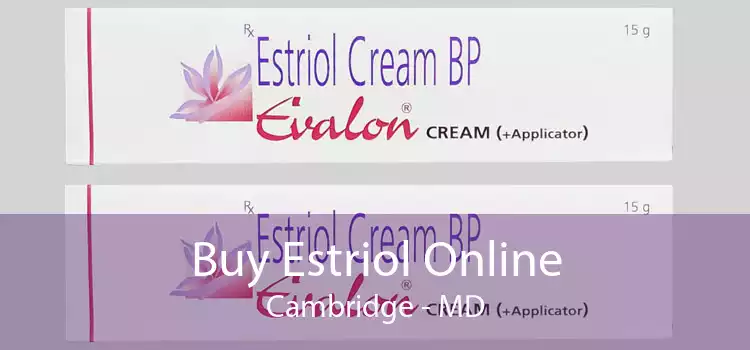 Buy Estriol Online Cambridge - MD