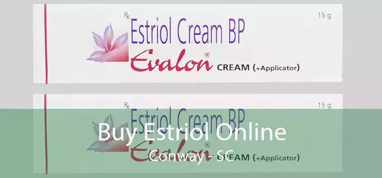 Buy Estriol Online Conway - SC