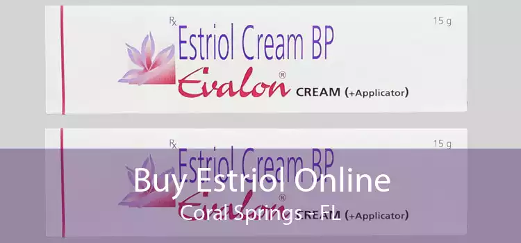 Buy Estriol Online Coral Springs - FL