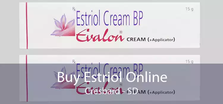 Buy Estriol Online Cresbard - SD