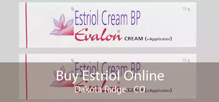 Buy Estriol Online Dakota Ridge - CO