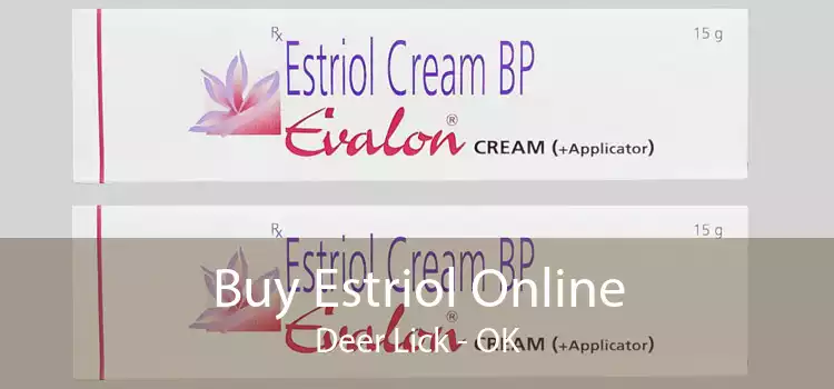 Buy Estriol Online Deer Lick - OK