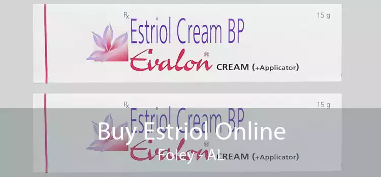 Buy Estriol Online Foley - AL