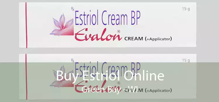 Buy Estriol Online Green Bay - WI