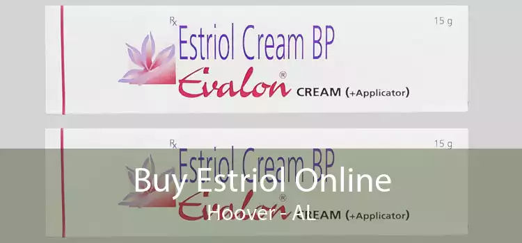Buy Estriol Online Hoover - AL