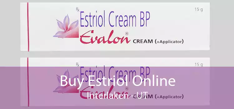 Buy Estriol Online Interlaken - UT