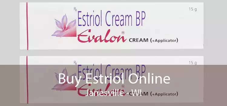 Buy Estriol Online Janesville - WI