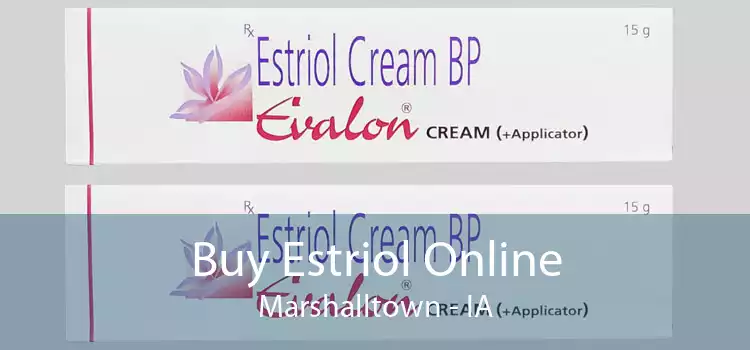 Buy Estriol Online Marshalltown - IA
