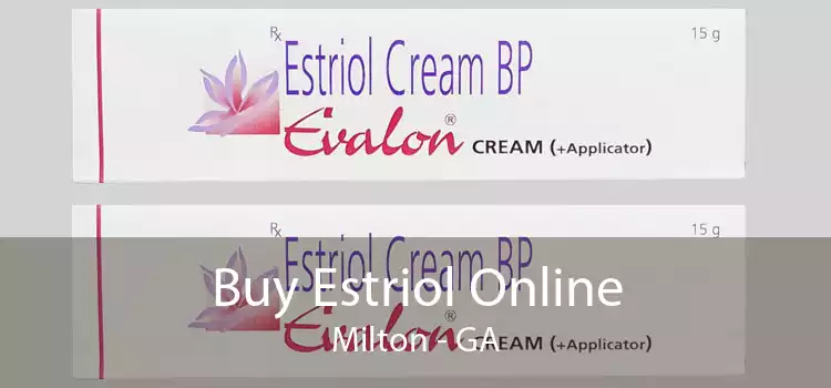Buy Estriol Online Milton - GA
