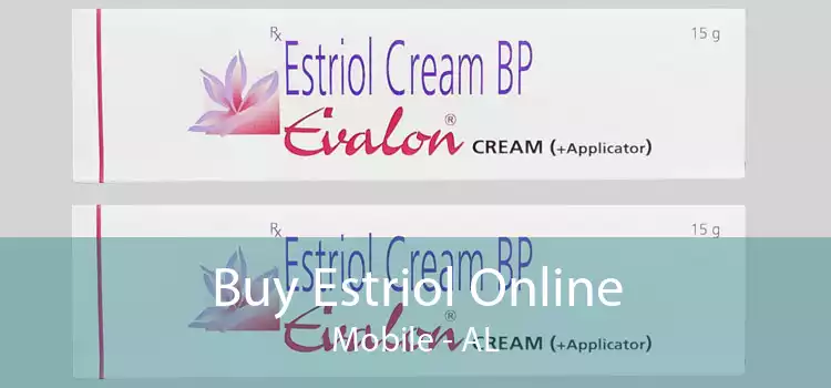 Buy Estriol Online Mobile - AL