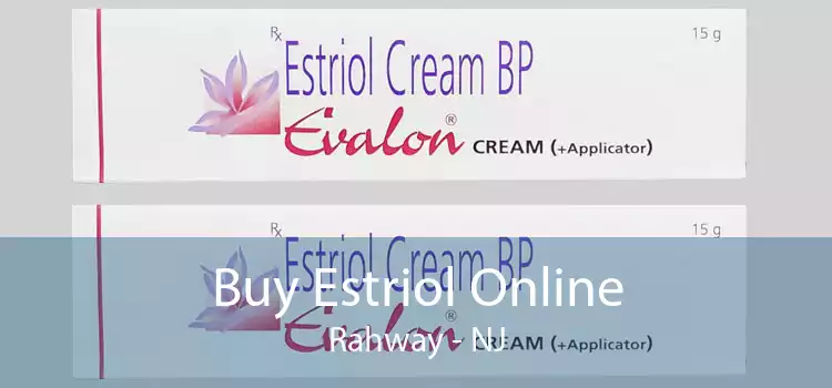 Buy Estriol Online Rahway - NJ