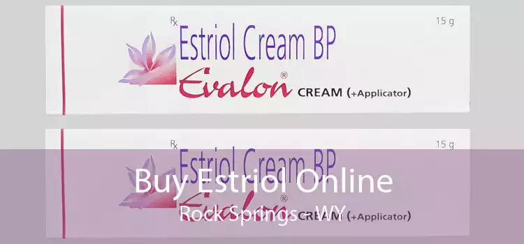 Buy Estriol Online Rock Springs - WY