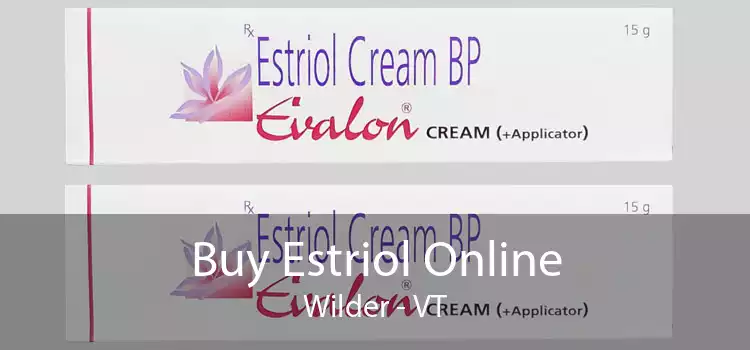 Buy Estriol Online Wilder - VT